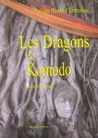 Couverture du livre « Les Dragons De Komodo » de Philippe Hedde D'Entremont aux éditions Normant