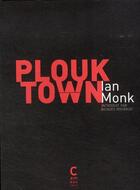 Couverture du livre « Plouk town » de Ian Monk aux éditions Cambourakis