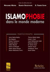 Couverture du livre « Islamophobie dans le monde moderne » de Mohamed Mestiri aux éditions Pensee Islamique