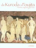 Couverture du livre « De Kuroda à Foujita ; peintres Japonais à Paris » de  aux éditions Fragments International