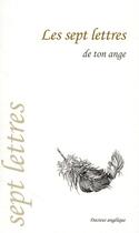 Couverture du livre « Les sept lettres de ton ange » de Anonyme aux éditions Docteur Angelique