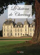 Couverture du livre « Le château de Cheverny » de Christophe Morin aux éditions Artelia
