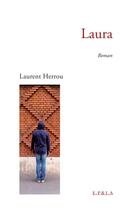 Couverture du livre « Laura » de Laurent Herrou aux éditions E.p & La