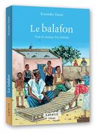 Couverture du livre « Le balafon ; traité de musique d'un balânfôla » de Konomba Traore aux éditions Laterit