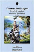 Couverture du livre « Comment lire les signes ; psychologie initiatique » de  aux éditions Ucm