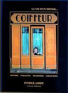 Couverture du livre « Coiffeur » de Karine-Marie Amiot aux éditions Amiot Lenganey