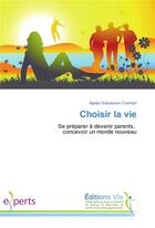 Couverture du livre « Choisir la vie » de Crochart-A aux éditions Vie