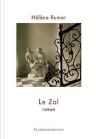 Couverture du livre « Le Zal » de Helene Rumer aux éditions Pearlbooksedition