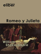 Couverture du livre « Romeo y Julieta » de William Shakespeare aux éditions Eliber Ediciones