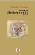 Couverture du livre « Ainsi parlait Shéhérazade » de Mohamed Ouissaden aux éditions Marsam