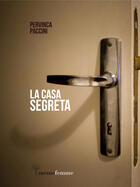 Couverture du livre « La casa segreta » de Pervinca Paccini aux éditions Meme Publishers