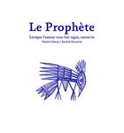 Couverture du livre « Le prophète » de Khalil Gibran et Rachid Koraichi aux éditions Thierry Magnier