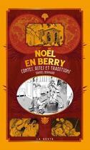 Couverture du livre « Noël en Berry » de Daniel Bernard aux éditions Geste