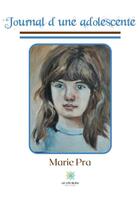 Couverture du livre « Journal d'une adolescente » de Marie Pra aux éditions Le Lys Bleu