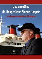 Couverture du livre « Les enquêtes de l'inspecteur Pierre Jaspar » de Elie Couston aux éditions Le Lys Bleu
