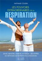 Couverture du livre « Les pouvoirs de la respiration : santé, bien-être, relaxation : prenez votre vie en mains ! » de Nathalie Cousin aux éditions De Vinci