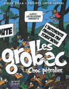 Couverture du livre « Les grobec » de Didier Tolla et P. Lopes-Curval aux éditions Grand West
