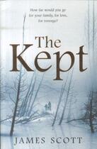 Couverture du livre « The kept » de James Scott aux éditions 