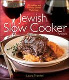 Couverture du livre « Jewish Slow Cooker Recipes » de Frankel Laura aux éditions Houghton Mifflin Harcourt