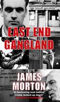 Couverture du livre « East End Gangland » de James Morton aux éditions Little Brown Book Group Digital