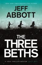 Couverture du livre « THE THREE BETHS » de Jeff Abbott aux éditions Sphere