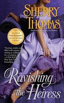 Couverture du livre « Ravishing the Heiress » de Sherry Thomas aux éditions Penguin Group Us