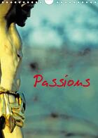 Couverture du livre « Passions (Calendrier mural 2020 DIN A4 vertical) ; Christ en croix en Alsace. (Calendrier mensuel, 14 Pages ) » de Patrice Thebault aux éditions Calvendo