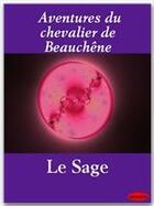 Couverture du livre « Aventures du chevalier de Beauchêne » de Alain-Rene Lesage aux éditions Ebookslib