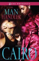 Couverture du livre « The Man Handler » de Cairo Spencer aux éditions Strebor Books