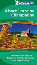 Couverture du livre « The Green Guide ; Alsace, Lorraine, Champagne ; Drive The Route Des Vins, Experience Beautiful Strasbourg, Enjoy Elegant Epernay » de  aux éditions Thm