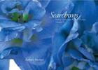 Couverture du livre « Searchings: secret landscapes of flowers, volume ii » de Bordnick Barbara aux éditions Rizzoli