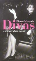 Couverture du livre « Divas ; la force d'un destin » de Pierre Miscevic aux éditions Hachette Litteratures