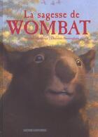 Couverture du livre « La sagesse de Wombat » de Michael Morpurgo et Christian Birmingham aux éditions Gautier Languereau