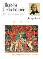 Couverture du livre « Histoire de France des origines à nos jours (édition 2011) » de  aux éditions Larousse