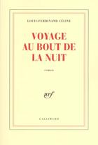 Couverture du livre « Voyage au bout de la nuit » de Louis-Ferdinand Celine aux éditions Gallimard