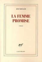 Couverture du livre « La femme promise » de Jean Rouaud aux éditions Gallimard