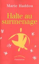 Couverture du livre « Halte Au Surmenage » de Marie Haddou aux éditions Flammarion