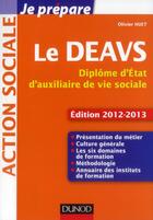 Couverture du livre « Je prépare ; le DEAVS ; diplôme d'Etat d'auxiliaire de vie sociale (édition 2012/2013) » de Olivier Huet aux éditions Dunod