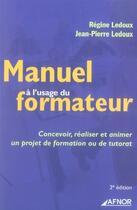 Couverture du livre « Manuel à l'usage du formateur » de Ledoux R. Et J-P. aux éditions Afnor