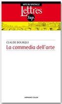 Couverture du livre « La commedia dell arte (2e édition) » de Claude Bourqui aux éditions Armand Colin