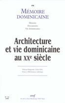 Couverture du livre « Memoire dominicaine numero 14 architecture et viedominicaine au xxe siecle » de Collectif Clairefont aux éditions Cerf