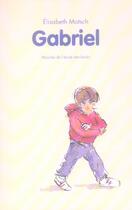 Couverture du livre « Gabriel » de Motsch/Dumas aux éditions Ecole Des Loisirs