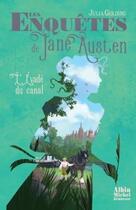 Couverture du livre « Les enquêtes de Jane Austen Tome 3 : L'évadé du canal » de Julia Golding aux éditions Albin Michel