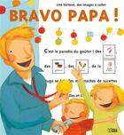 Couverture du livre « Bravo papa ! » de Delvaux/Amiot aux éditions Lito