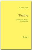 Couverture du livre « Théâtre » de Claude Anet aux éditions Grasset Et Fasquelle