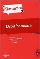 Couverture du livre « Droit bancaire (11e édition) » de Sophie Moreil et Francoise Dekeuwer-Defossez aux éditions Dalloz