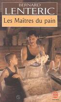 Couverture du livre « Les maitres du pain » de Lenteric-B aux éditions Le Livre De Poche