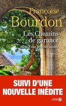 Couverture du livre « Les chemins de garance » de Francoise Bourdon aux éditions Presses De La Cite