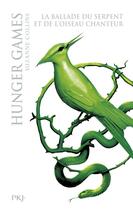 Couverture du livre « Collector Hunger Games - Tome 4 La ballade du serpent et de l'oiseau chanteur » de Suzanne Collins aux éditions Pocket Jeunesse