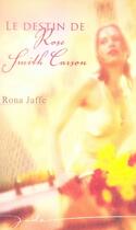 Couverture du livre « Le destin de rose smith carson » de Rona Jaffe aux éditions Harlequin